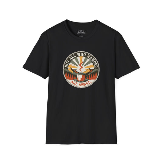 Not All Who Wander Are Awake | Camping Coffee Graphic Shirt