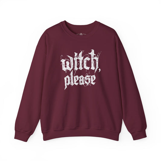 Witch, Please | Vintage Gothic Typography Sweatshirt